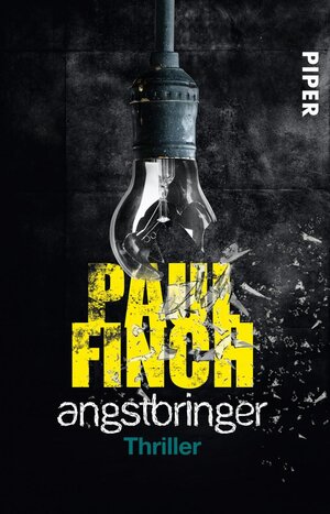 Buchcover Angstbringer | Paul Finch | EAN 9783492314787 | ISBN 3-492-31478-3 | ISBN 978-3-492-31478-7