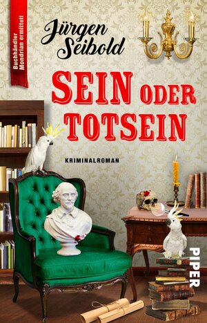 Buchcover Sein oder Totsein | Jürgen Seibold | EAN 9783492315975 | ISBN 3-492-31597-6 | ISBN 978-3-492-31597-5