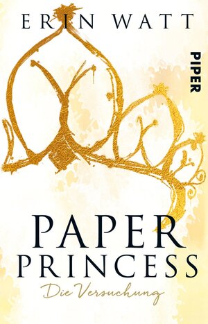 Buchcover Paper Princess | Erin Watt | EAN 9783492316460 | ISBN 3-492-31646-8 | ISBN 978-3-492-31646-0