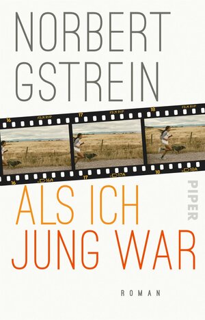 Buchcover Als ich jung war | Norbert Gstrein | EAN 9783492317177 | ISBN 3-492-31717-0 | ISBN 978-3-492-31717-7