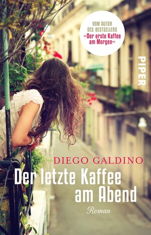 Buchcover Der letzte Kaffee am Abend | Diego Galdino | EAN 9783492317542 | ISBN 3-492-31754-5 | ISBN 978-3-492-31754-2