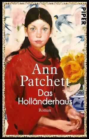 Buchcover Das Holländerhaus | Ann Patchett | EAN 9783492318303 | ISBN 3-492-31830-4 | ISBN 978-3-492-31830-3