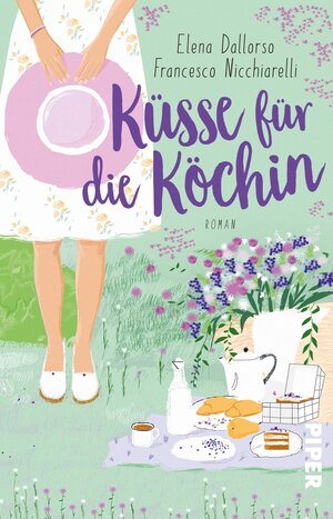 Buchcover Küsse für die Köchin | Elena Dallorso | EAN 9783492319201 | ISBN 3-492-31920-3 | ISBN 978-3-492-31920-1