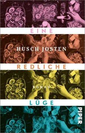 Buchcover Eine redliche Lüge | Husch Josten | EAN 9783492319607 | ISBN 3-492-31960-2 | ISBN 978-3-492-31960-7