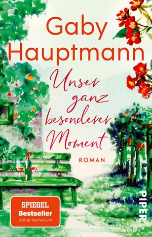 Buchcover Unser ganz besonderer Moment | Gaby Hauptmann | EAN 9783492319669 | ISBN 3-492-31966-1 | ISBN 978-3-492-31966-9