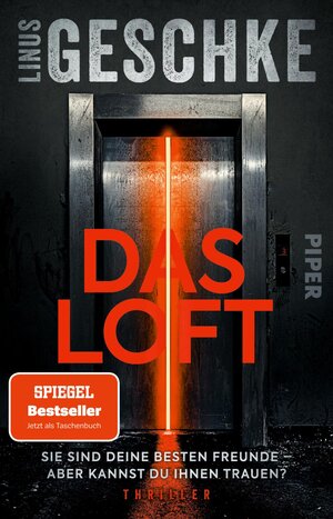 Buchcover Das Loft | Linus Geschke | EAN 9783492319805 | ISBN 3-492-31980-7 | ISBN 978-3-492-31980-5