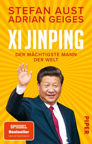 Buchcover Xi Jinping – der mächtigste Mann der Welt | Stefan Aust | EAN 9783492320078 | ISBN 3-492-32007-4 | ISBN 978-3-492-32007-8