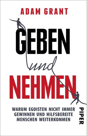 Buchcover Geben und Nehmen | Adam Grant | EAN 9783492320672 | ISBN 3-492-32067-8 | ISBN 978-3-492-32067-2