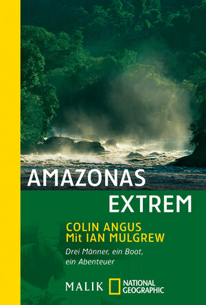 Buchcover Amazonas extrem | Colin Angus | EAN 9783492401999 | ISBN 3-492-40199-6 | ISBN 978-3-492-40199-9