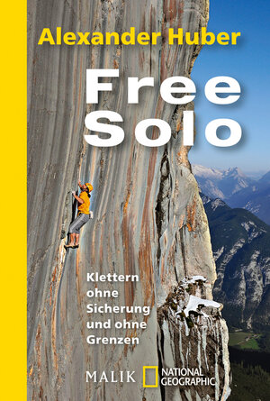 Buchcover Free Solo | Alexander Huber | EAN 9783492404150 | ISBN 3-492-40415-4 | ISBN 978-3-492-40415-0