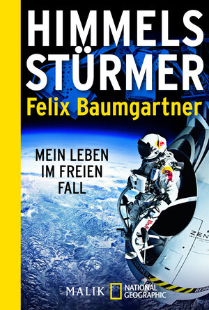 Buchcover Himmelsstürmer | Felix Baumgartner | EAN 9783492405683 | ISBN 3-492-40568-1 | ISBN 978-3-492-40568-3