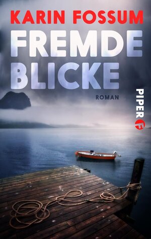 Buchcover Fremde Blicke | Karin Fossum | EAN 9783492500371 | ISBN 3-492-50037-4 | ISBN 978-3-492-50037-1