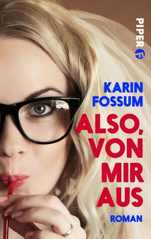 Buchcover Also, von mir aus | Karin Fossum | EAN 9783492500418 | ISBN 3-492-50041-2 | ISBN 978-3-492-50041-8