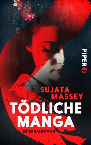 Buchcover Tödliche Manga | Sujata Massey | EAN 9783492500661 | ISBN 3-492-50066-8 | ISBN 978-3-492-50066-1