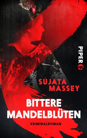 Buchcover Bittere Mandelblüten | Sujata Massey | EAN 9783492500678 | ISBN 3-492-50067-6 | ISBN 978-3-492-50067-8