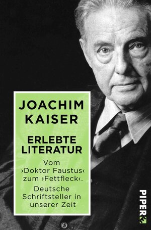 Buchcover Erlebte Literatur | Joachim Kaiser | EAN 9783492501019 | ISBN 3-492-50101-X | ISBN 978-3-492-50101-9