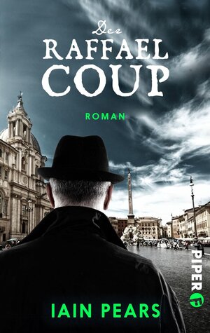 Buchcover Der Raffael-Coup | Iain Pears | EAN 9783492501316 | ISBN 3-492-50131-1 | ISBN 978-3-492-50131-6