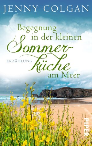 Buchcover Begegnung in der kleinen Sommerküche am Meer | Jenny Colgan | EAN 9783492502818 | ISBN 3-492-50281-4 | ISBN 978-3-492-50281-8
