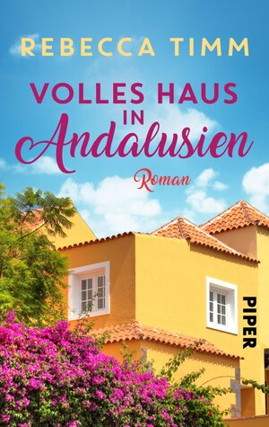 Buchcover Volles Haus in Andalusien | Rebecca Timm | EAN 9783492503266 | ISBN 3-492-50326-8 | ISBN 978-3-492-50326-6
