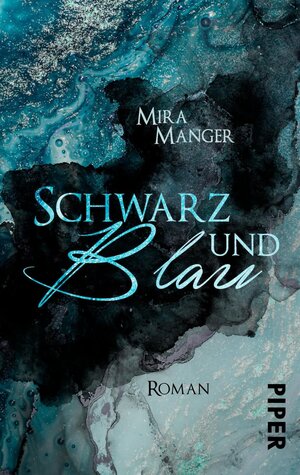 Buchcover Schwarz und Blau | Mira Manger | EAN 9783492503358 | ISBN 3-492-50335-7 | ISBN 978-3-492-50335-8