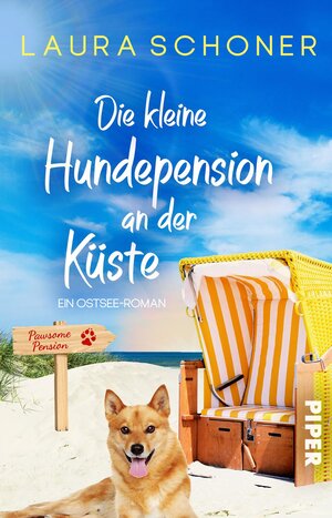 Buchcover Die kleine Hundepension an der Küste | Laura Schoner | EAN 9783492507059 | ISBN 3-492-50705-0 | ISBN 978-3-492-50705-9