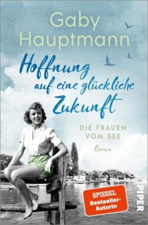 Buchcover Hoffnung auf eine glückliche Zukunft  | EAN 9783492606318 | ISBN 3-492-60631-8 | ISBN 978-3-492-60631-8
