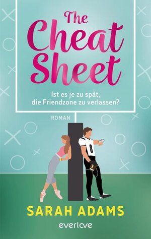 Buchcover The Cheat Sheet - Ist es je zu spät, die Friendzone zu verlassen? | EAN 9783492607803 | ISBN 3-492-60780-2 | ISBN 978-3-492-60780-3
