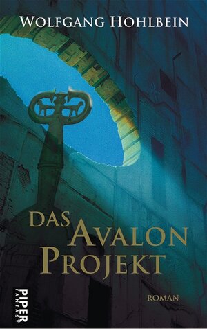 Buchcover Das Avalon-Projekt | Wolfgang Hohlbein | EAN 9783492700320 | ISBN 3-492-70032-2 | ISBN 978-3-492-70032-0