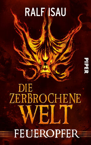 Buchcover Die zerbrochene Welt | Ralf Isau | EAN 9783492701921 | ISBN 3-492-70192-2 | ISBN 978-3-492-70192-1