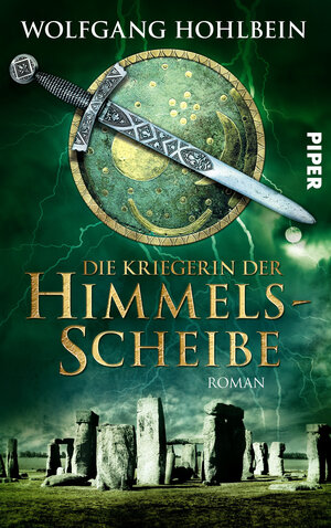 Buchcover Die Kriegerin der Himmelsscheibe | Wolfgang Hohlbein | EAN 9783492702225 | ISBN 3-492-70222-8 | ISBN 978-3-492-70222-5