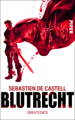 Buchcover Blutrecht | Sebastien de Castell | EAN 9783492703215 | ISBN 3-492-70321-6 | ISBN 978-3-492-70321-5