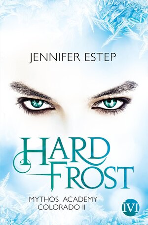 Buchcover Hard Frost | Jennifer Estep | EAN 9783492703840 | ISBN 3-492-70384-4 | ISBN 978-3-492-70384-0