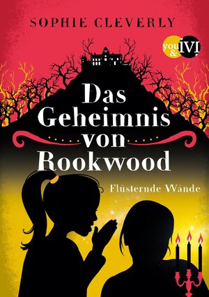 Buchcover Das Geheimnis von Rookwood | Sophie Cleverly | EAN 9783492704656 | ISBN 3-492-70465-4 | ISBN 978-3-492-70465-6