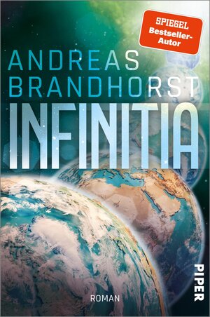 Buchcover Infinitia | Andreas Brandhorst | EAN 9783492706797 | ISBN 3-492-70679-7 | ISBN 978-3-492-70679-7