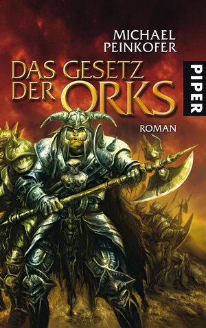 Buchcover Das Gesetz der Orks | Michael Peinkofer | EAN 9783492750103 | ISBN 3-492-75010-9 | ISBN 978-3-492-75010-3