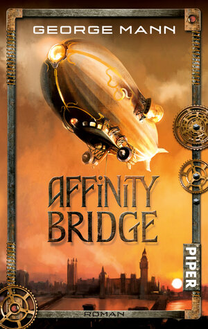 Buchcover Affinity Bridge | George Mann | EAN 9783492953764 | ISBN 3-492-95376-X | ISBN 978-3-492-95376-4