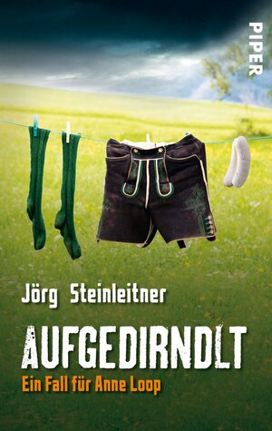 Buchcover Aufgedirndlt | Jörg Steinleitner | EAN 9783492954037 | ISBN 3-492-95403-0 | ISBN 978-3-492-95403-7