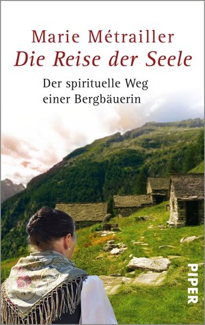 Buchcover Die Reise der Seele | Marie Métrailler | EAN 9783492954648 | ISBN 3-492-95464-2 | ISBN 978-3-492-95464-8