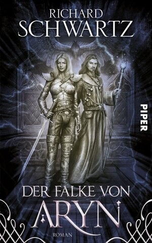 Buchcover Der Falke von Aryn | Richard Schwartz | EAN 9783492958639 | ISBN 3-492-95863-X | ISBN 978-3-492-95863-9