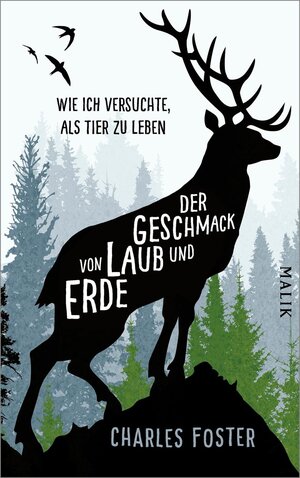 Buchcover Der Geschmack von Laub und Erde | Charles Foster | EAN 9783492958769 | ISBN 3-492-95876-1 | ISBN 978-3-492-95876-9