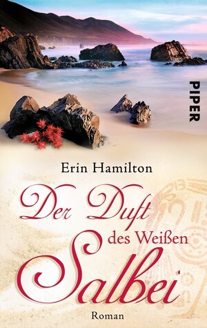 Buchcover Der Duft des Weißen Salbei | Rebecca Maly | EAN 9783492959124 | ISBN 3-492-95912-1 | ISBN 978-3-492-95912-4
