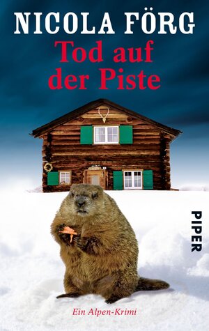 Buchcover Tod auf der Piste | Nicola Förg | EAN 9783492959483 | ISBN 3-492-95948-2 | ISBN 978-3-492-95948-3