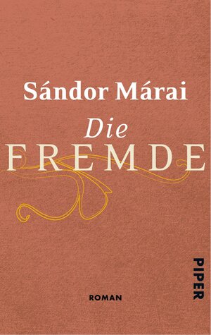 Buchcover Die Fremde | Sándor Márai | EAN 9783492960151 | ISBN 3-492-96015-4 | ISBN 978-3-492-96015-1