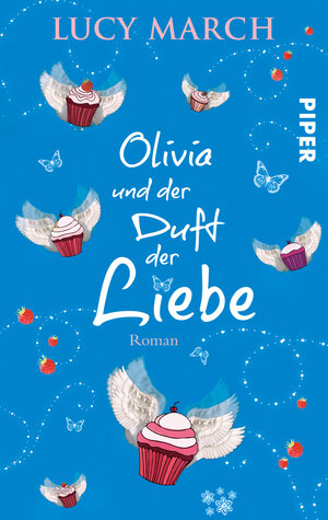 Buchcover Olivia und der Duft der Liebe | Lucy March | EAN 9783492960397 | ISBN 3-492-96039-1 | ISBN 978-3-492-96039-7