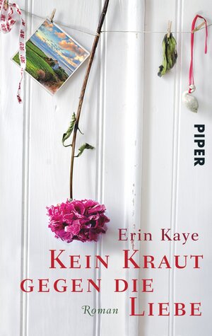 Buchcover Kein Kraut gegen die Liebe | Erin Kaye | EAN 9783492960748 | ISBN 3-492-96074-X | ISBN 978-3-492-96074-8
