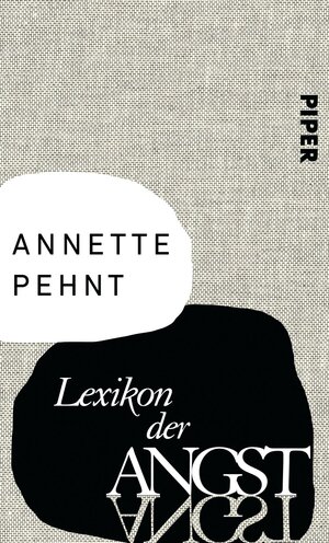 Buchcover Lexikon der Angst | Annette Pehnt | EAN 9783492963893 | ISBN 3-492-96389-7 | ISBN 978-3-492-96389-3