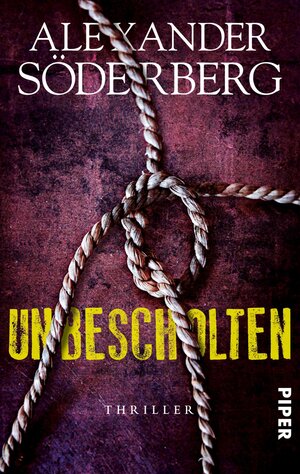 Buchcover Unbescholten | Alexander Söderberg | EAN 9783492964081 | ISBN 3-492-96408-7 | ISBN 978-3-492-96408-1