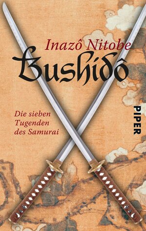 Buchcover Bushidô | Inazô Nitobe | EAN 9783492964654 | ISBN 3-492-96465-6 | ISBN 978-3-492-96465-4