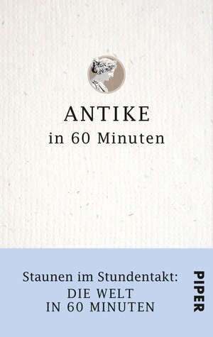 Buchcover Antike in 60 Minuten | Cornelius Hartz | EAN 9783492965095 | ISBN 3-492-96509-1 | ISBN 978-3-492-96509-5