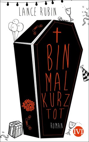 Buchcover Bin mal kurz tot | Lance Rubin | EAN 9783492968294 | ISBN 3-492-96829-5 | ISBN 978-3-492-96829-4